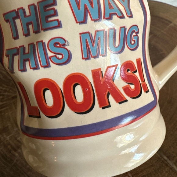 ENCORE PAPEL Vintage ''I Feel The Way This Mug Looks!" Coffee Tea Mug Cup Humor - Picture 2 of 9